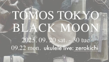 TOMOS TOKYO ⚫︎ BLACK MOON